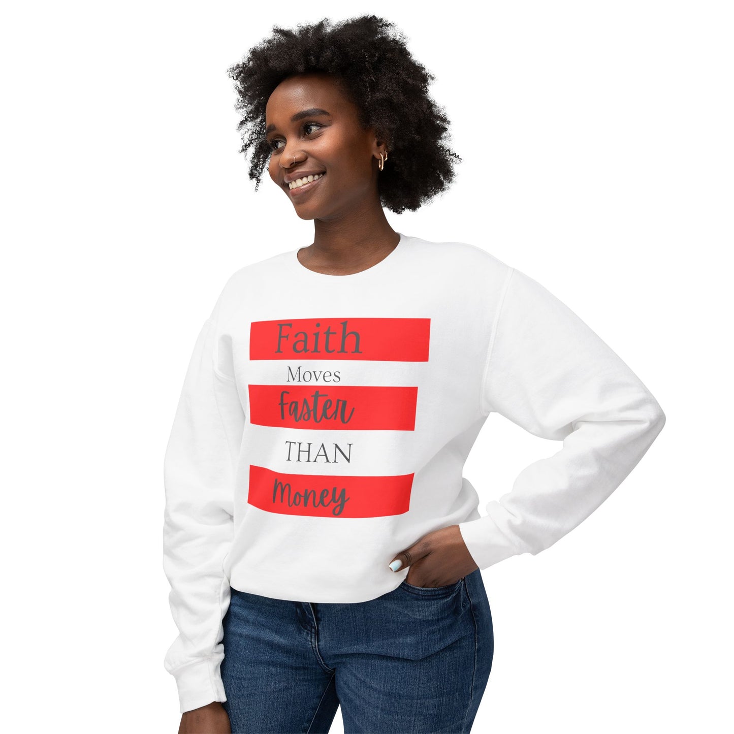 Faith Moves Faster Unisex Lightweight Crewneck Sweatshirt