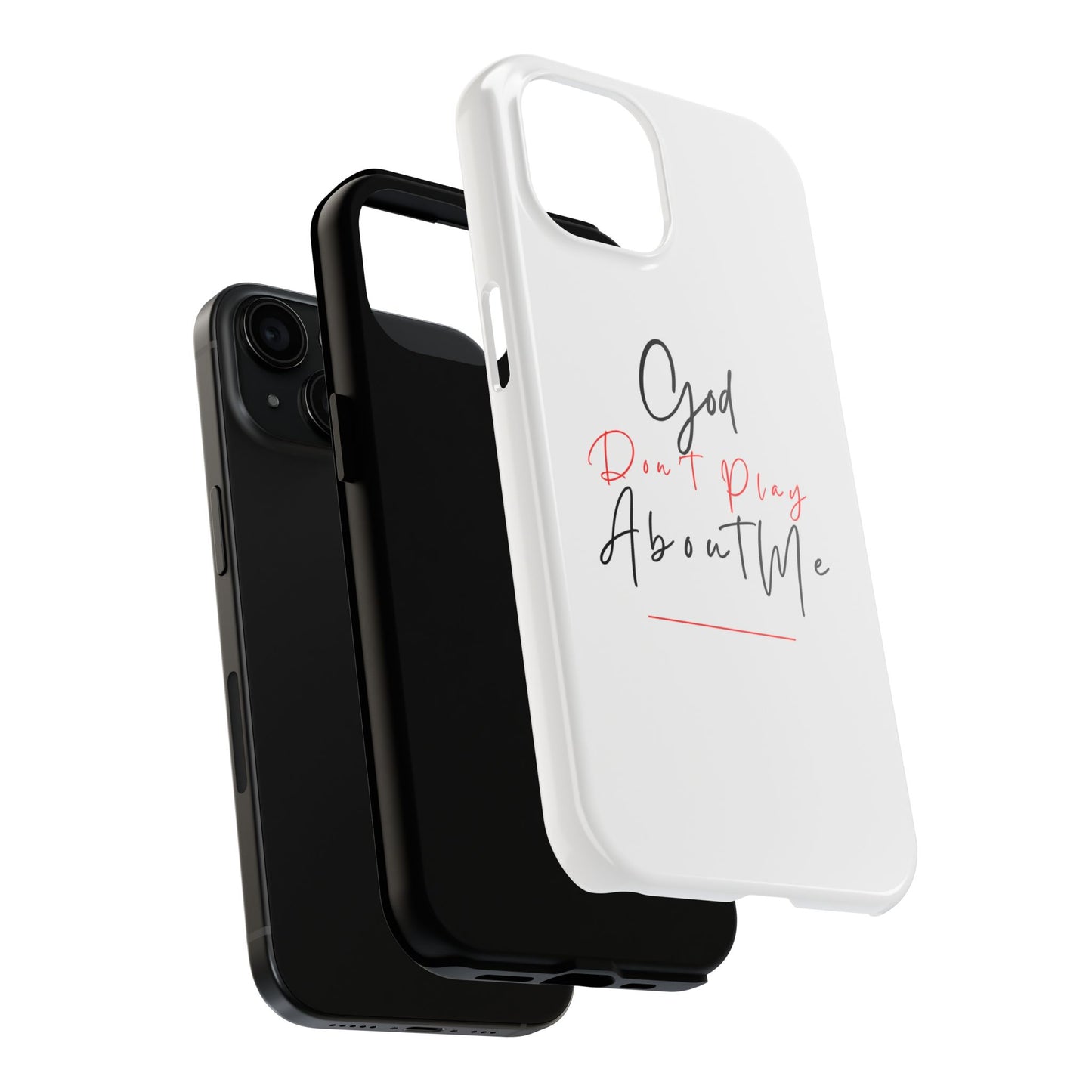 Stylish Tough Phone Case - 'God Don't Play About Me' Design
