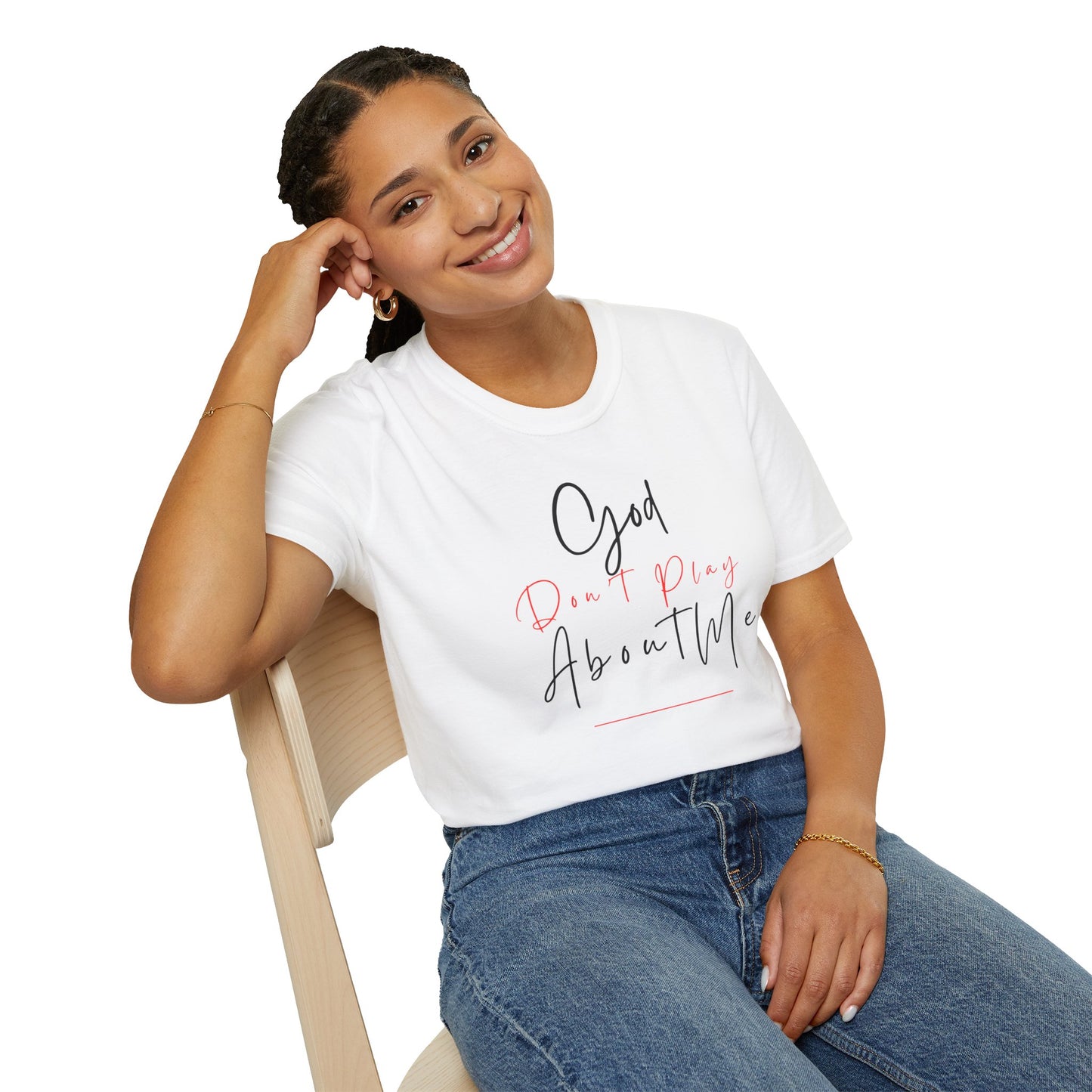 God Don't Play About Me Unisex Softstyle T-Shirt - Casual Faith Statement Tee